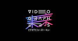 VIDEOGRAPHERS TOKYO 2024