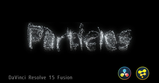パーティクル基礎 -DaVinciResolve15 Fusion-